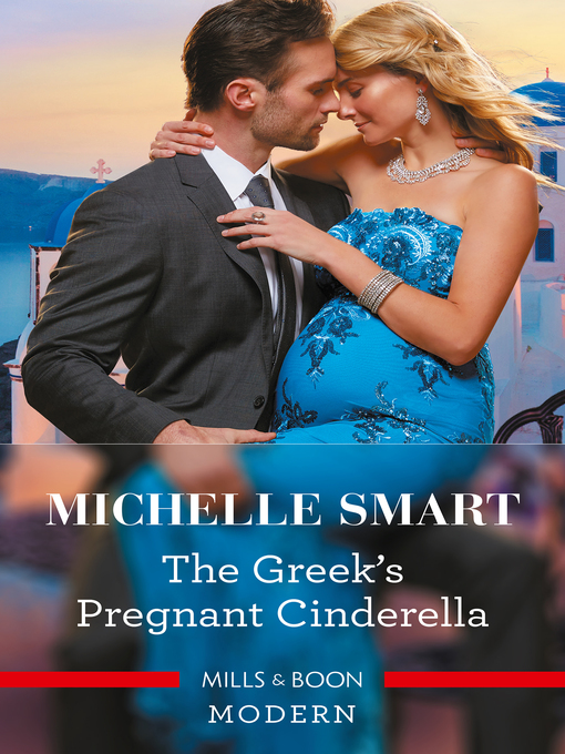 Title details for The Greek's Pregnant Cinderella by Michelle Smart - Available